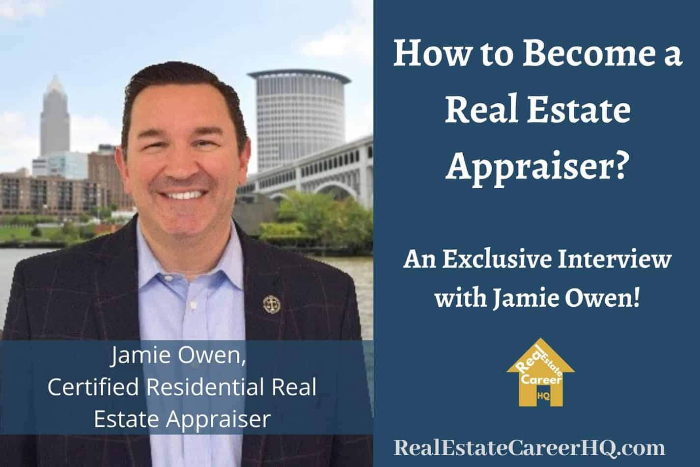 Real Estate Appraiser Interview with Jamie Owen