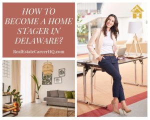 How to Become a Home Stager in Delaware? (+Income Updates)