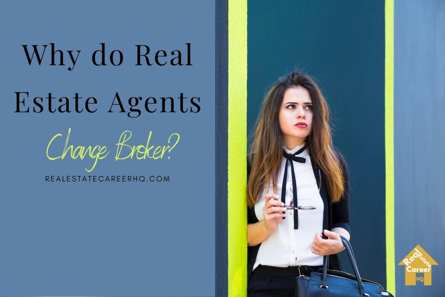 Why Do Real Estate Agents Change Brokers? (Must Read Reason #4)