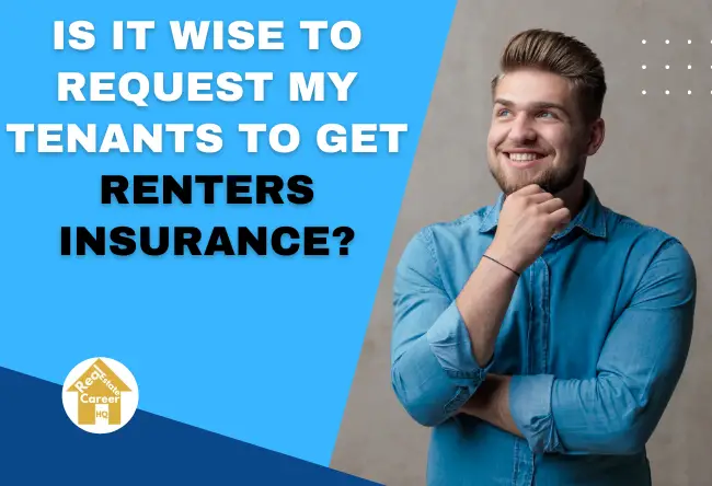 Property manager thinking whether it's wise for tenants to get renters insurance