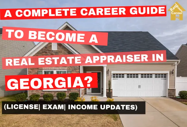 Georgia Real Estate Appraiser Career Guide
