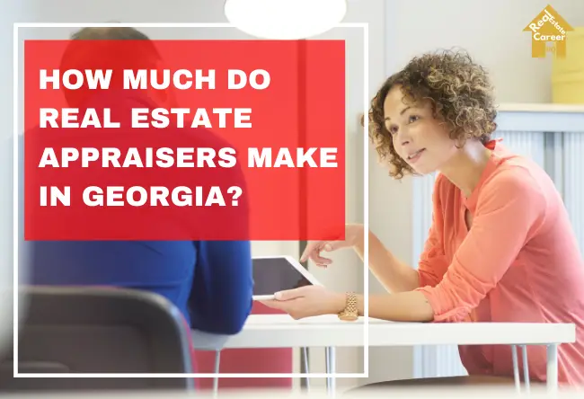 how-much-do-real-estate-appraisers-make-in-georgia-trainee