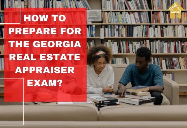 Guide to prepare for the Georgia real estate appraiser exam