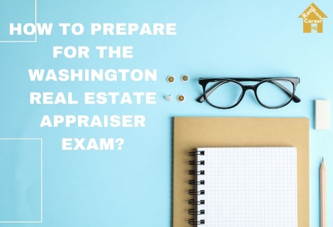 Guide to pass the Washington real estate appraiser exam