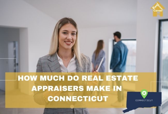 Connecticut Real Estate Appraiser Income Guide
