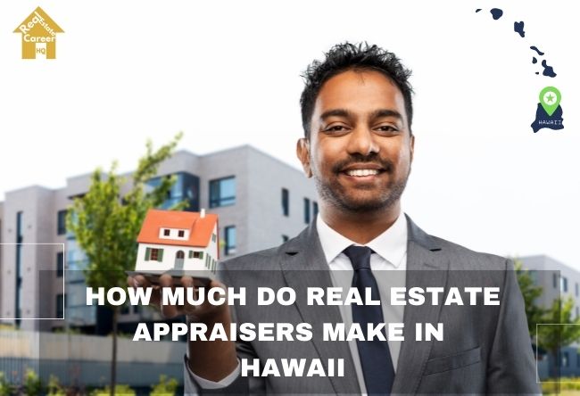 Hawaii Real Estate Appraiser Income Guide
